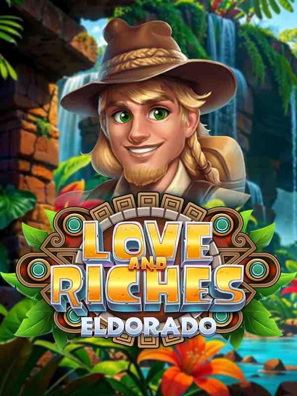 Love And Riches: Eldorado