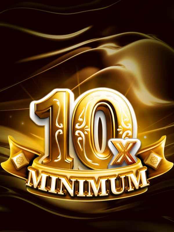 10x Minimum