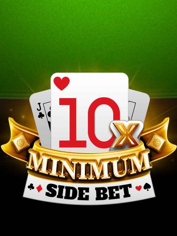 10x Minimum Side Bet